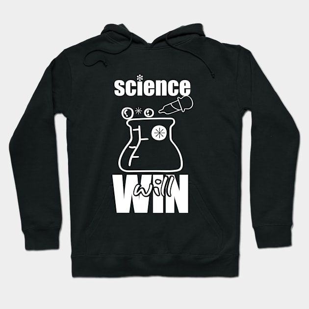 Science Will Win Hoodie by YasudaArt